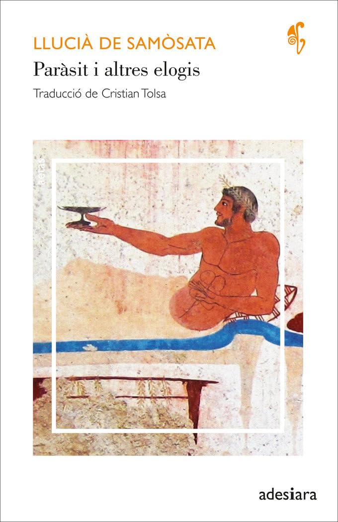 Paràsit i altres elogis (Aetas, Band 45) Classics