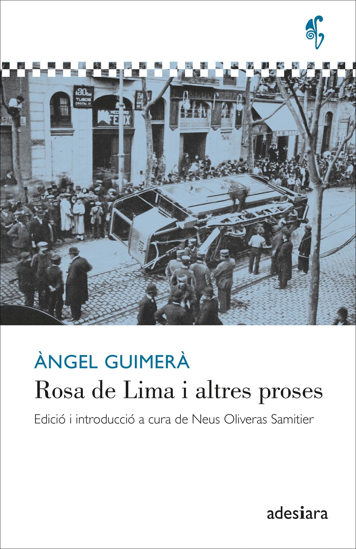Rosa de Lima i altres proses (De cor a pensa, Band 28) Contemporary literature