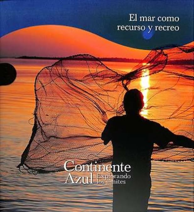 EL MAR COMO RECURSO Y RECREO (CONTINENTE AZUL) Geology & Geography