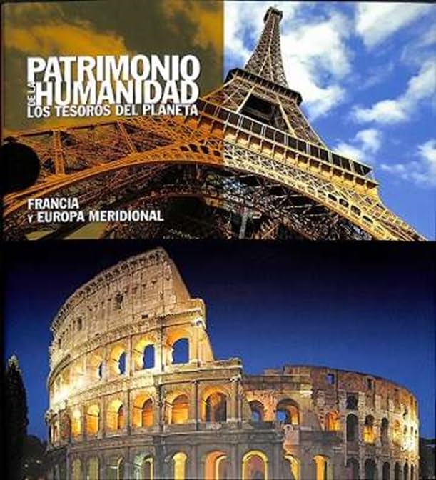 FRANCIA Y EUROPA MERIDIONAL SE (PATRIMONIO DE LA HUMANIDAD) Politics & History