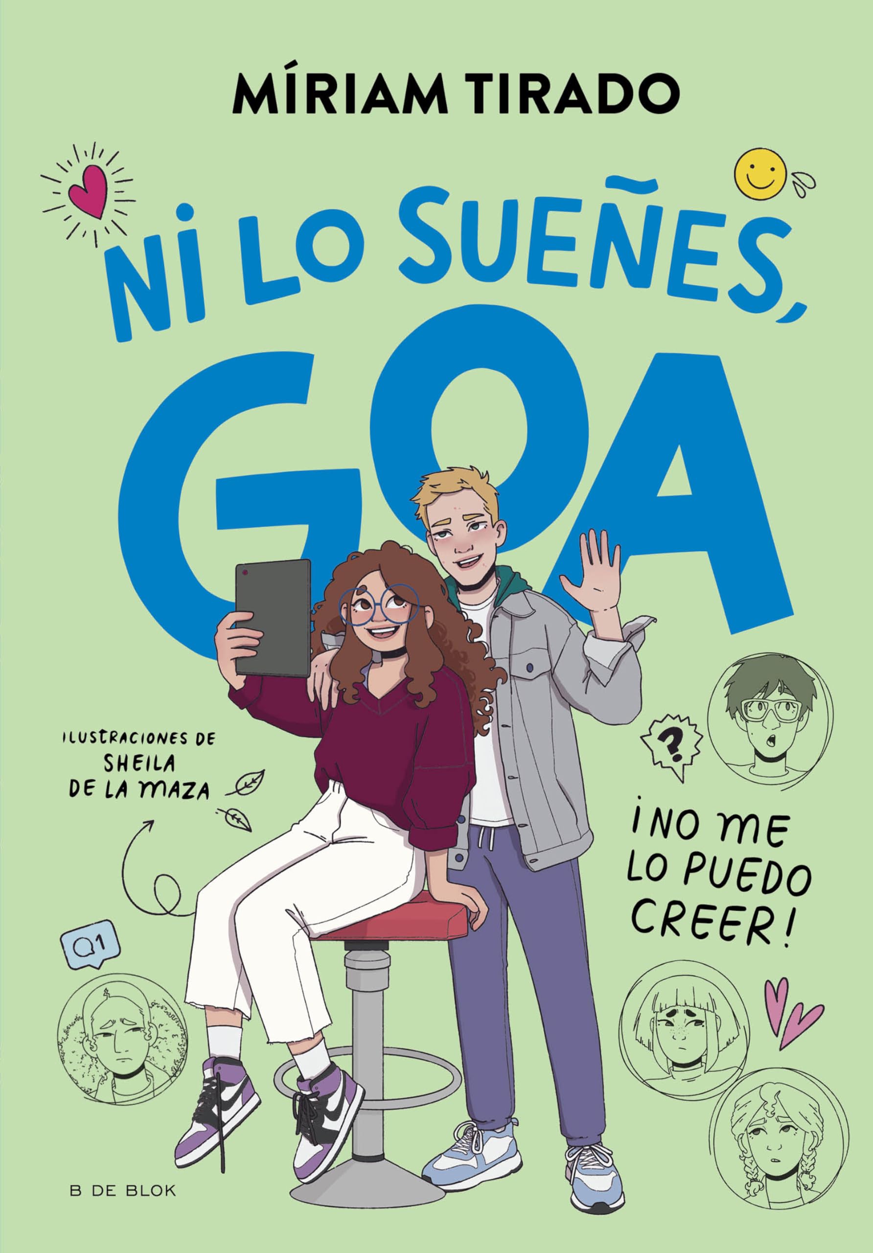 Me llamo Goa 5 - ¡Ni lo sueñes, Goa!: ¡No me lo puedo creer! 6-9 years