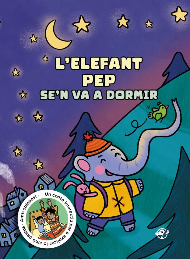 L'elefant Pep se'n va a dormir: Conte molt tendre en català per anar a domir. Amb solapes, sons, gestos i molt d'amor! book