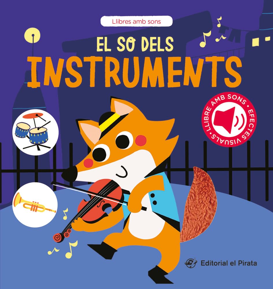 El so dels instruments: Conte amb sons per a bebès. Descobreix els instruments amb els teus animals preferits i interactua amb ells! book