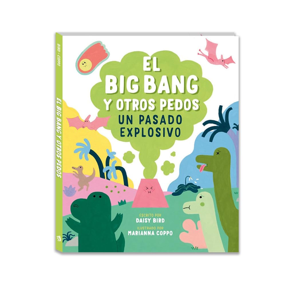 El Big Bang y otros pedos: Un pasado explosivo (Álbums Locomotora) Children's books