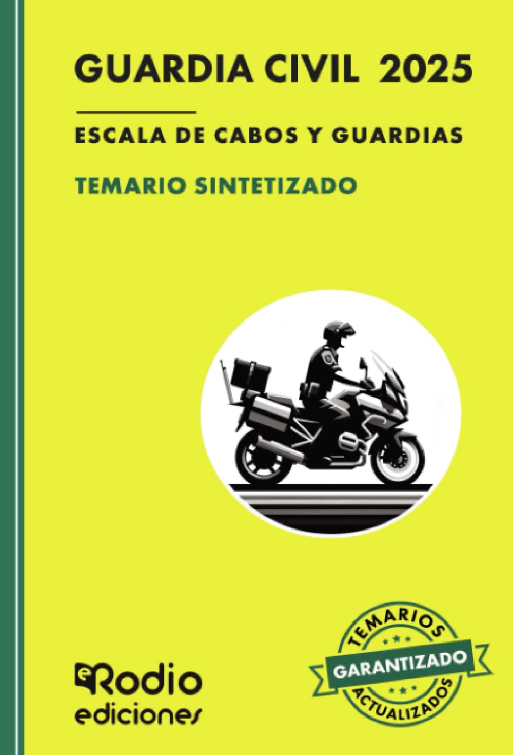 Guardia Civil 2025. Escala de Cabos y Guardias. TEMARIO SINTETIZADO. Fuerzas y Cuerpos de Seguridad del Estado book