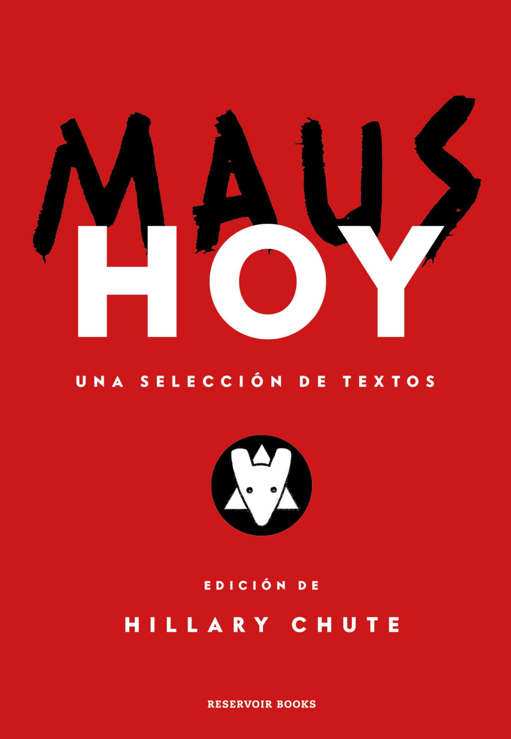 Maus hoy: Una selección de textos (Reservoir Gráfica) Contemporary literature