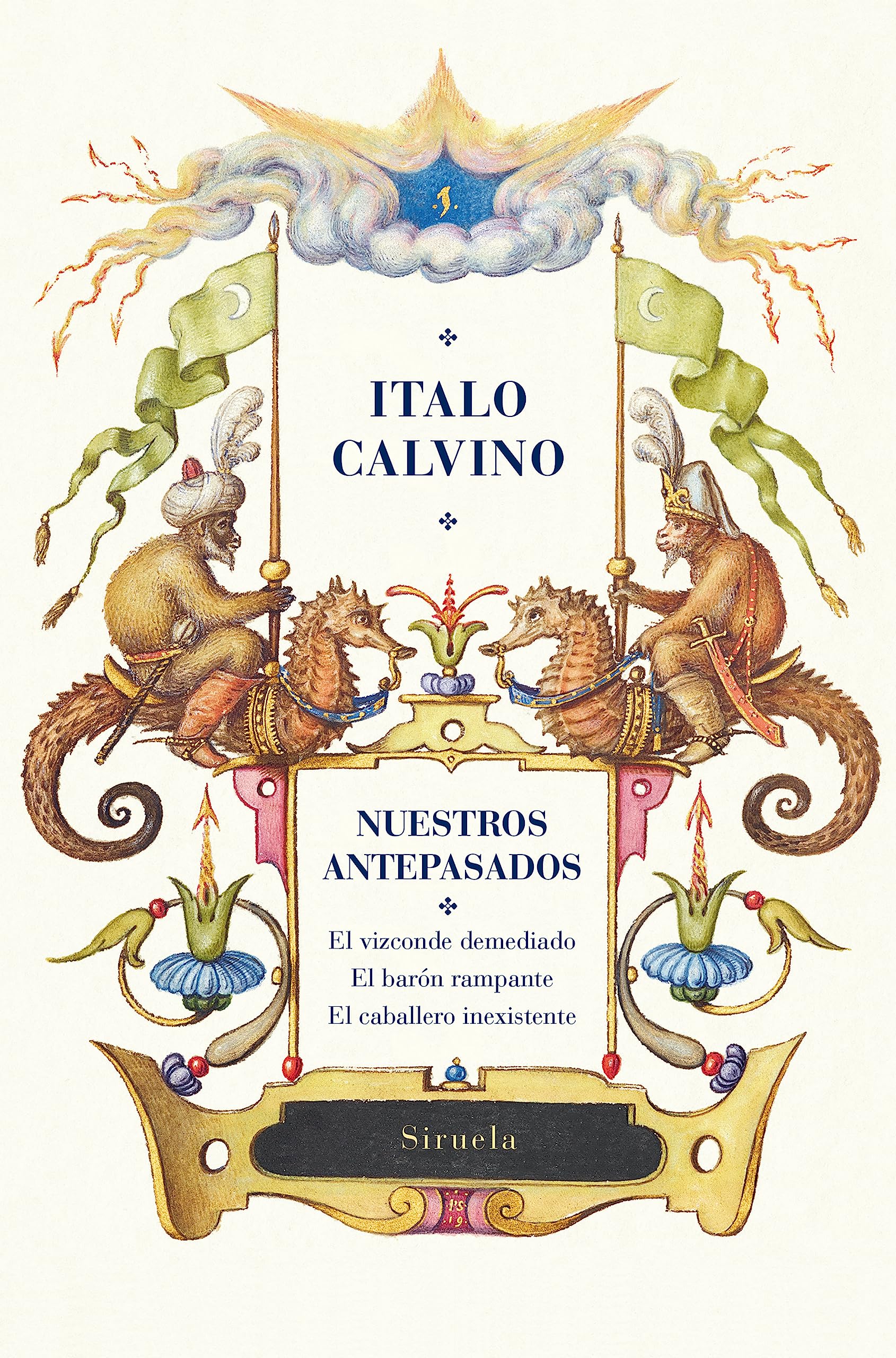 Nuestros antepasados: El vizconde demediado / El barón rampante / El caballero inexistente (Biblioteca Italo Calvino, Band 15) Classics