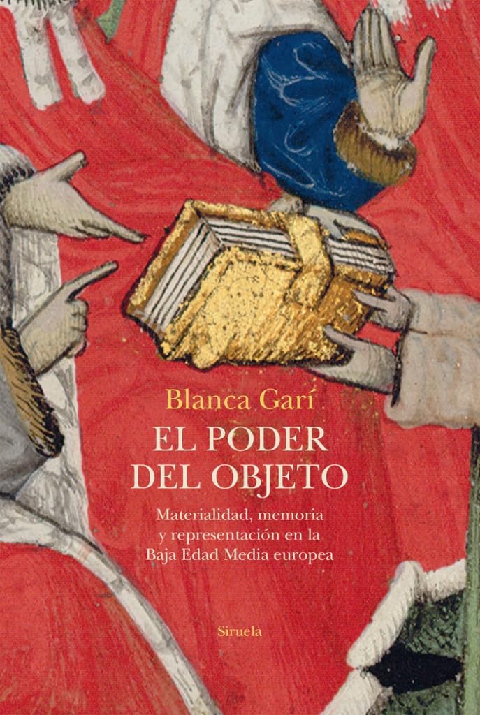 El poder del objeto: Materialidad, memoria y representación en la Baja Edad Media europea book