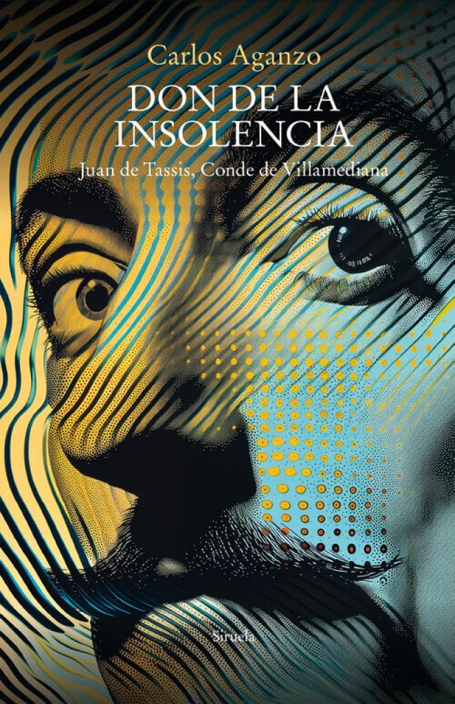 Don de la insolencia: Juan de Tassis, Conde de Villamediana (Libros del Tiempo, Band 427) Poetry