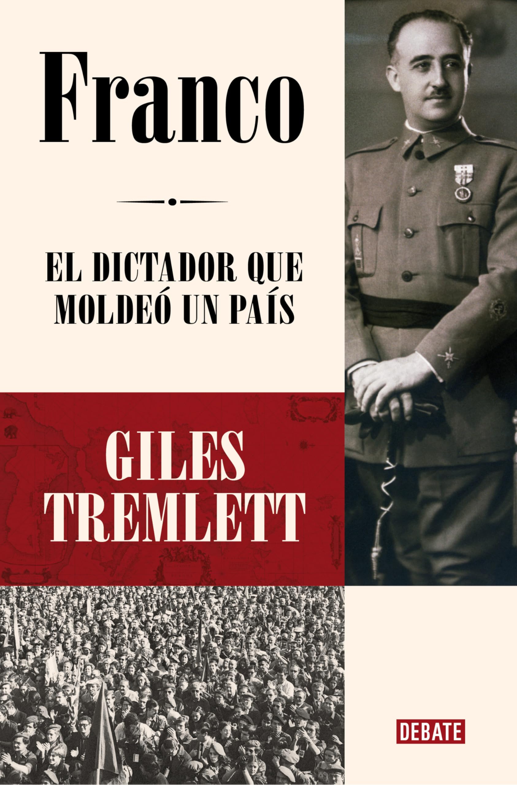 Franco: El Dictador Que Moldeó Un País / Franco: The Dictator Who Shaped a Country Politics & Society Books