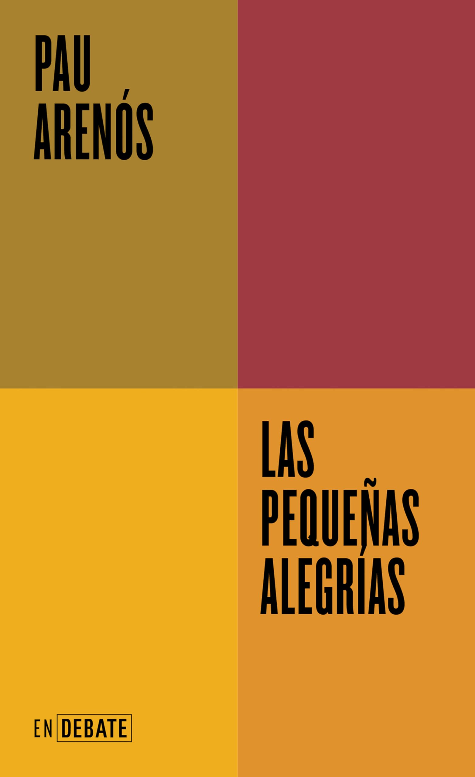 Las pequeñas alegrías (Serie ENDEBATE) book