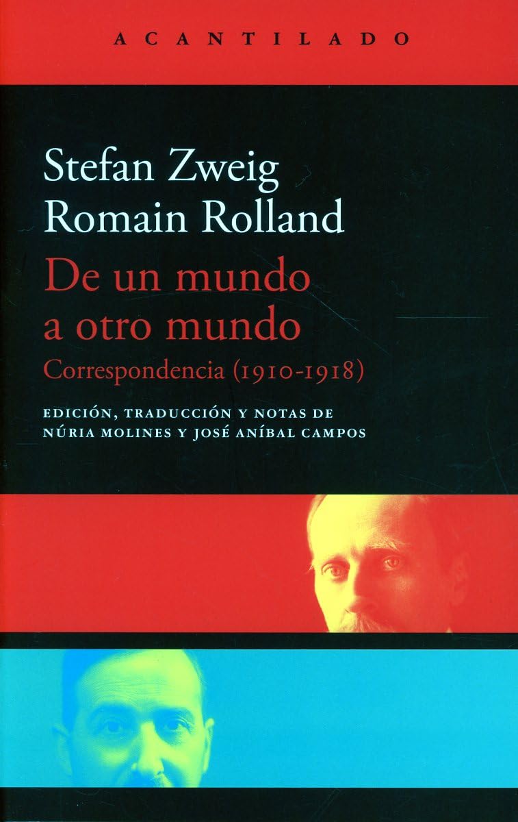 De un mundo a otro mundo: Correspondencia 1910-1918 (El Acantilado, Band 483) Essays & Short Stories
