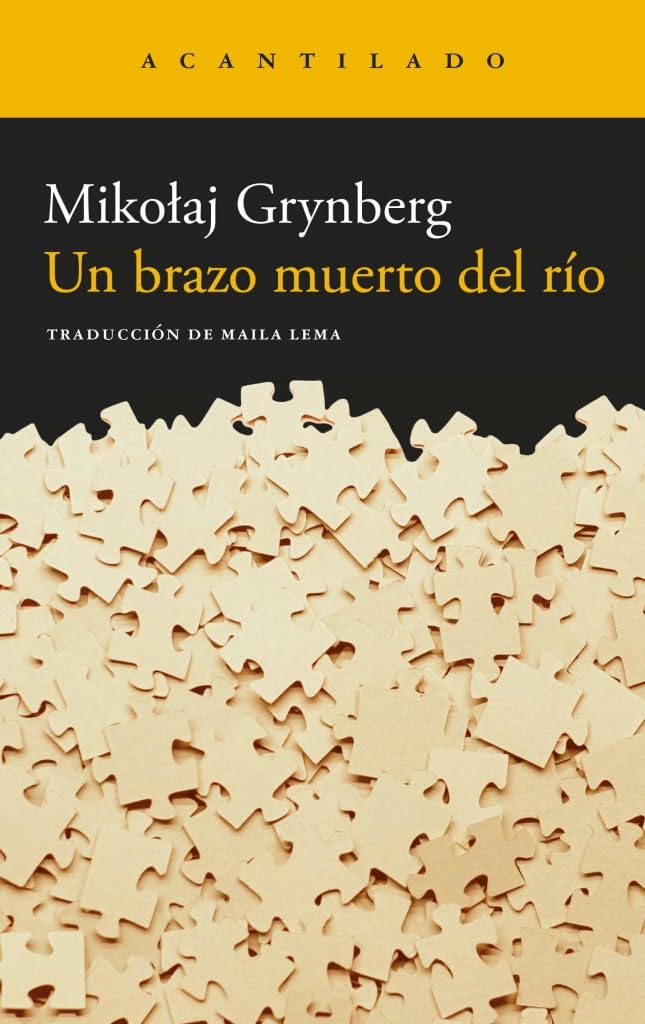 Un brazo muerto del río (Narrativa del Acantilado, Band 3494) Contemporary literature