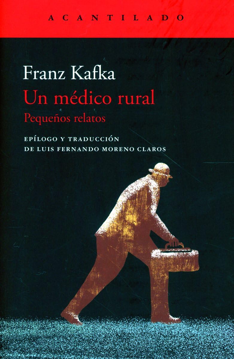 Un médico rural (Cuadernos del Acantilado, Band 123) Essays & Short Stories