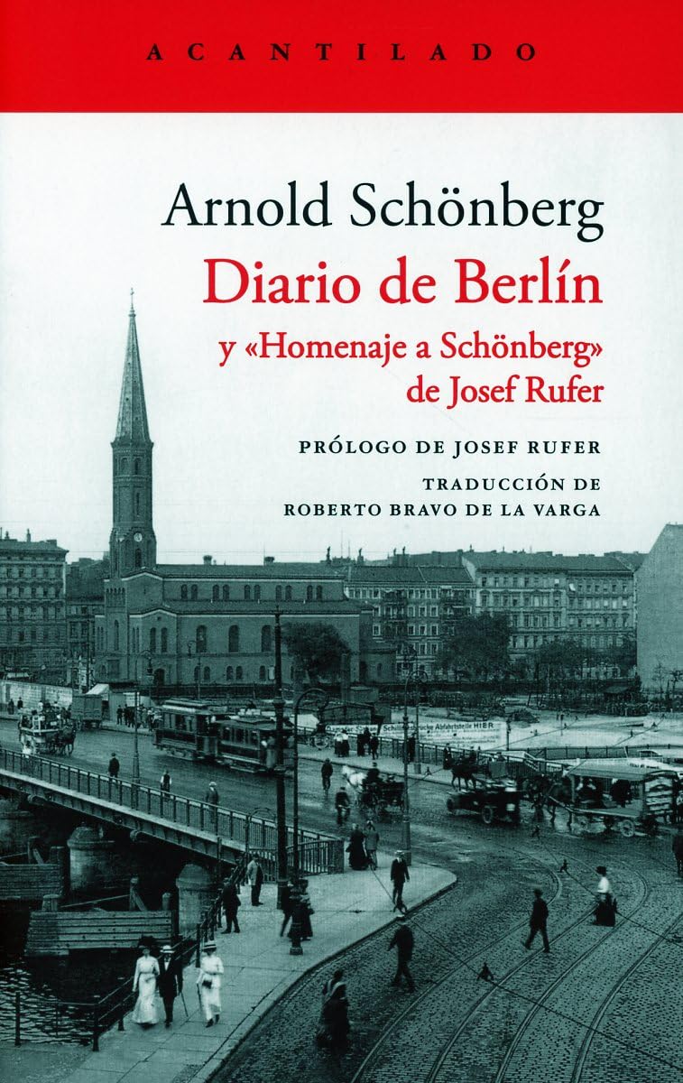 Diario de Berlin Y 'Homenaje a Schönberg' de Josef Rufer Essays & Short Stories