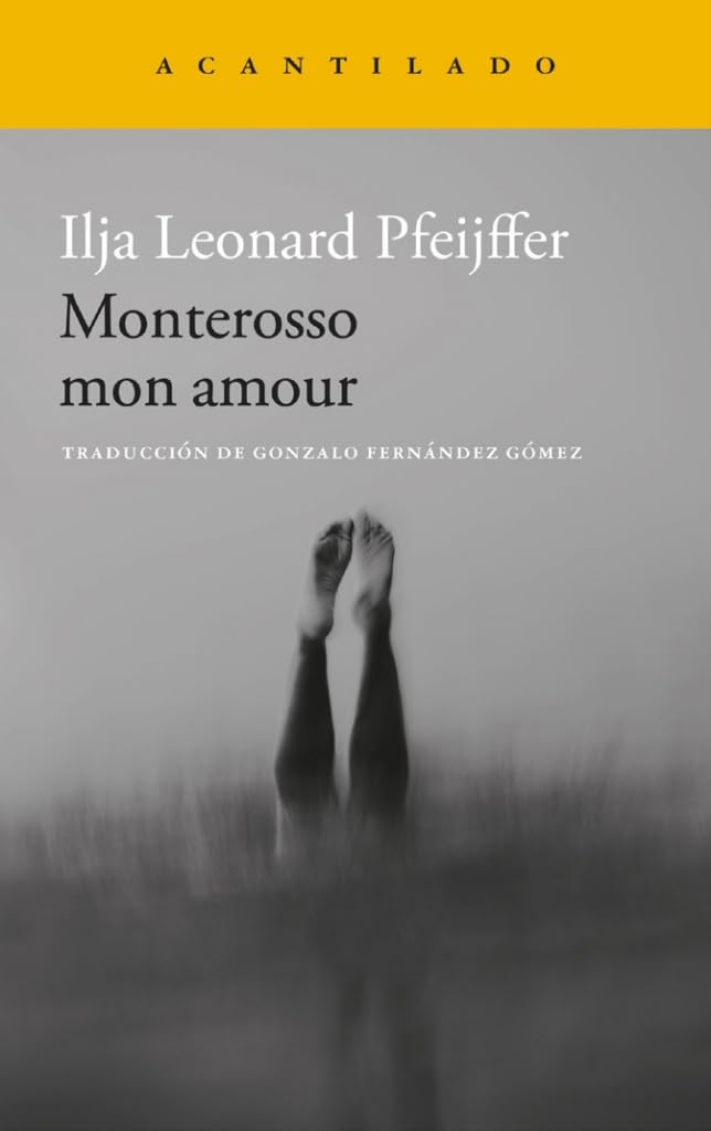 Monterosso mon amour (Narrativa del Acantilado, Band 384) Contemporary literature