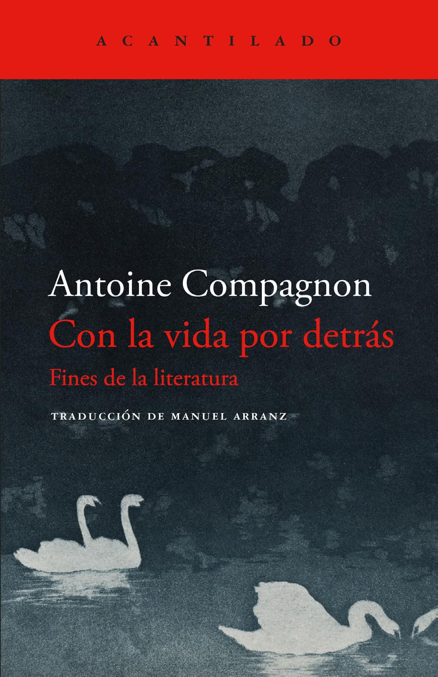 Con la vida por detrás Essays & Short Stories