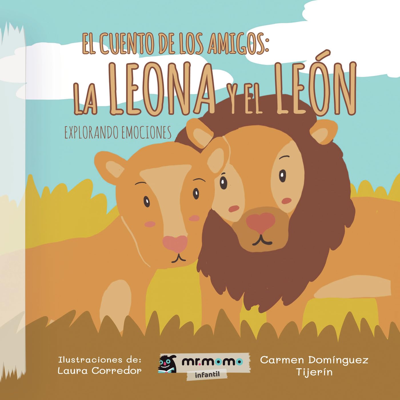 El cuento de los amigos: la leona y el león book