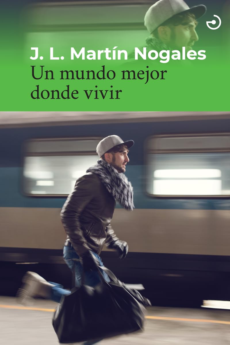 Un mundo mejor donde vivir (Menoscuarto, Band 34) Contemporary literature