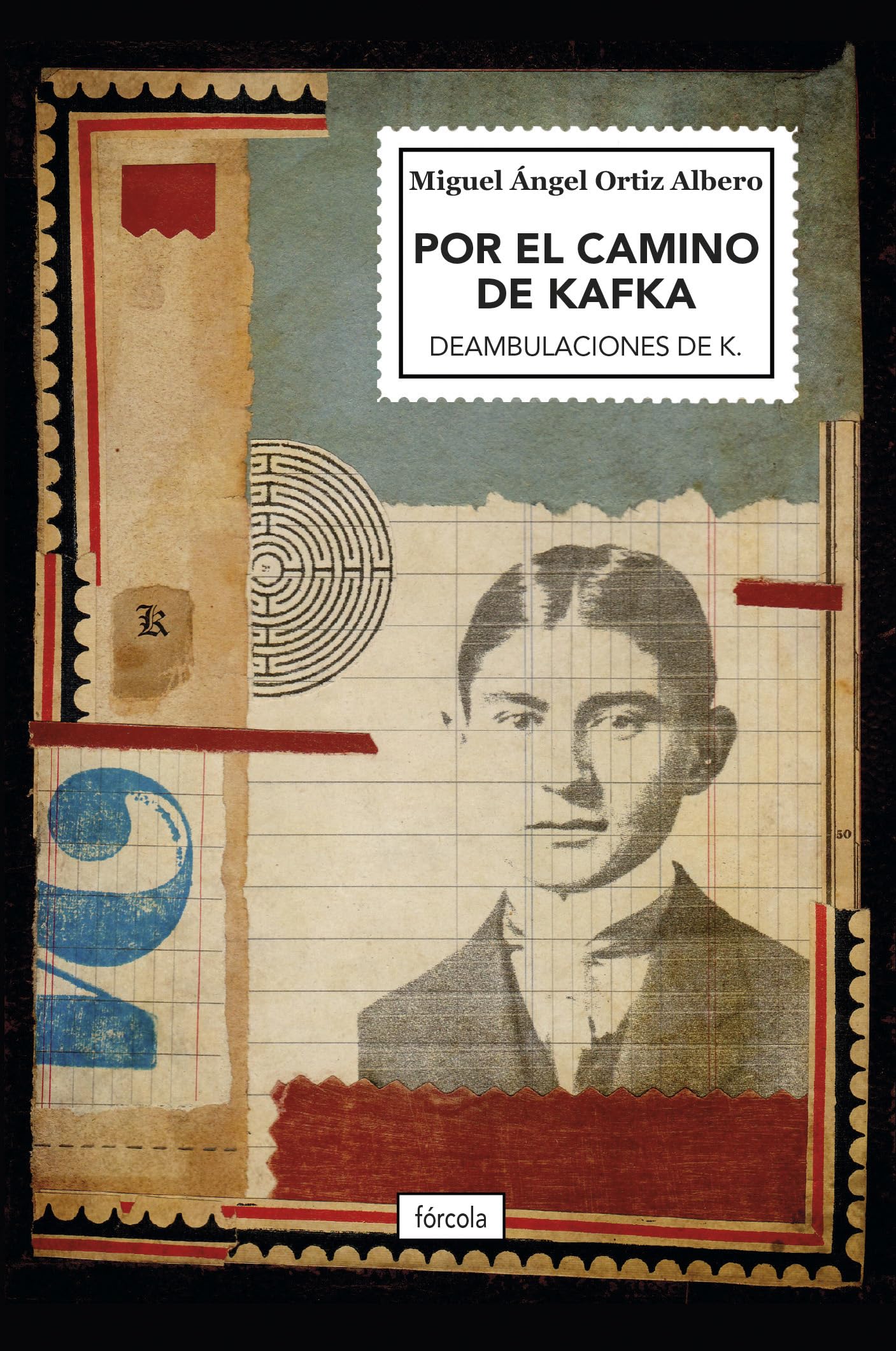 Por el camino de Kafka: Deambulaciones de K. book