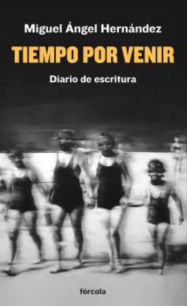 Tiempo por venir: Diario de escritura (2019-2021) (Señales, Band 45) Books