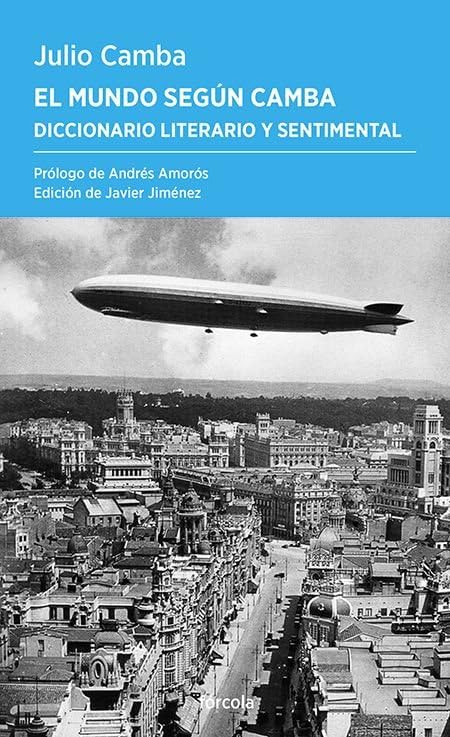 El mundo según Camba: Diccionario literario y sentimental (Periplos, Band 79) Contemporary literature