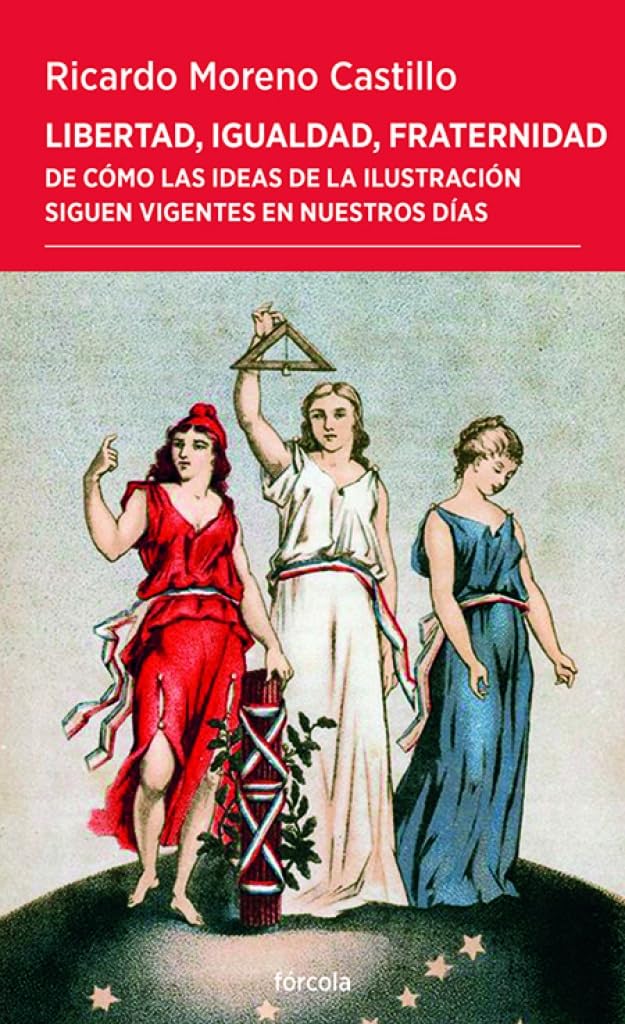 Libertad, igualdad, fraternidad: De cómo las ideas de la Ilustración siguen vigentes en nuestros días Philosophy