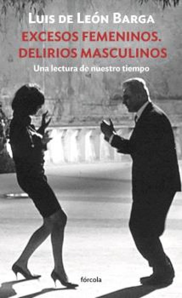 Excesos femeninos. Delirios masculinos book