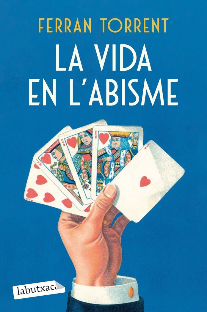 La vida en l'abisme (BIBLIOTECA FERRAN TORRENT) Contemporary literature