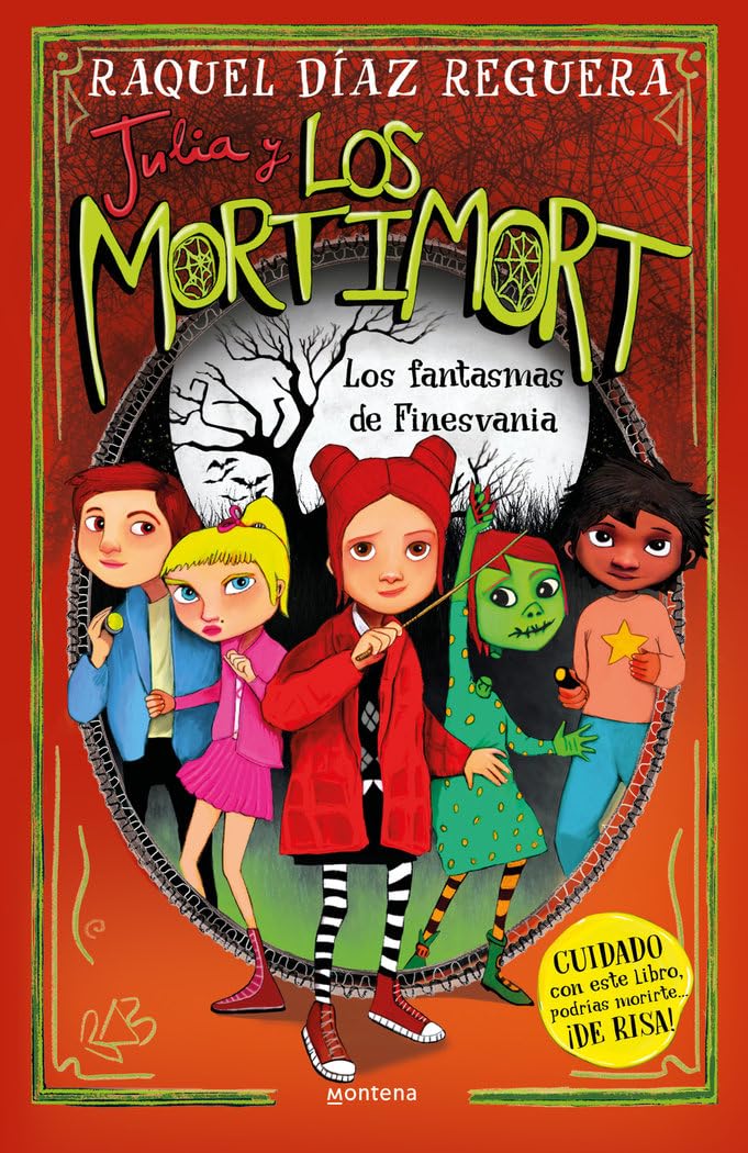 Julia y Los Mortimort 4 - Los fantasmas de Finesvania: CUIDADO con este libro, podrías morirte… ¡DE RISA! (Montena, Band 4) Non-fiction