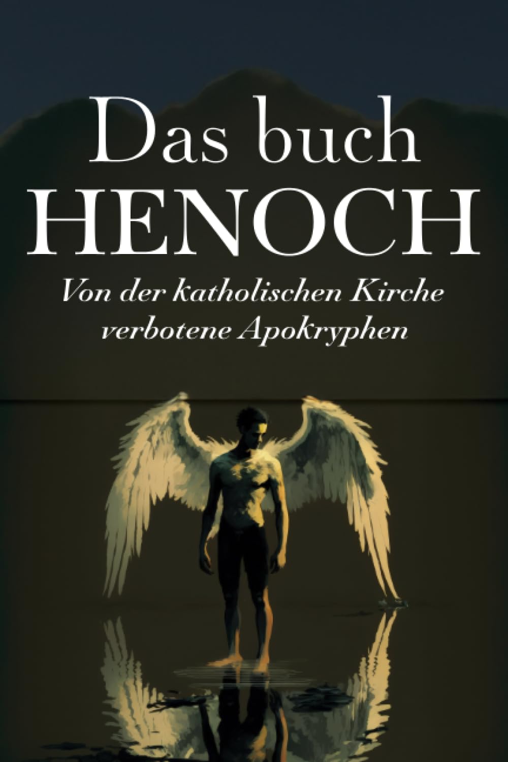 DAS BUCH HENOCH: Von der katholischen Kirche verbotene Apokryphen Social Sciences