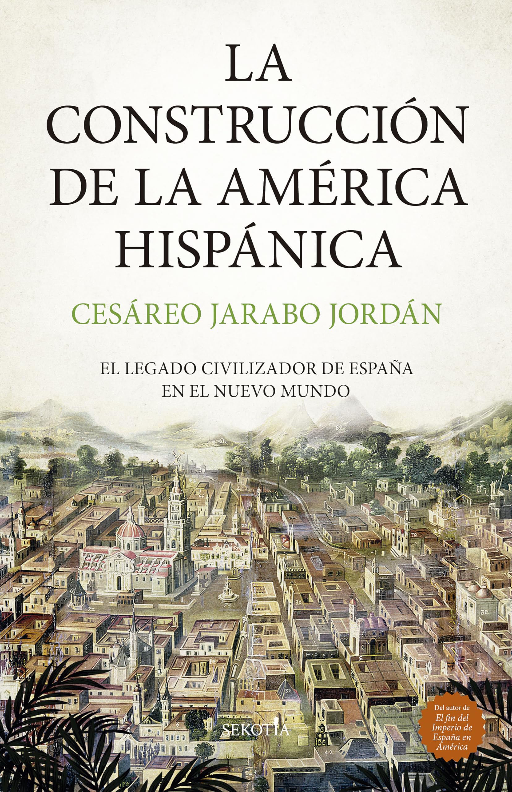La construcción de la América Hispánica/ The Construction of Hispanic America book