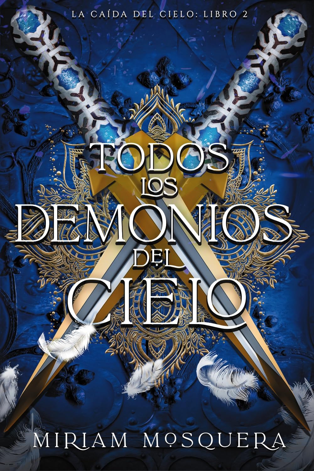 Todos los demonios del Cielo book