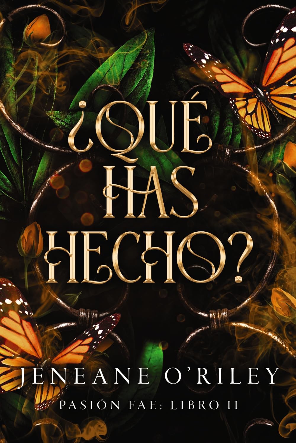 ¿Qué has hecho?: Pasión fae: libro 2 (Faeris Editorial) Fairy Tales & Legends