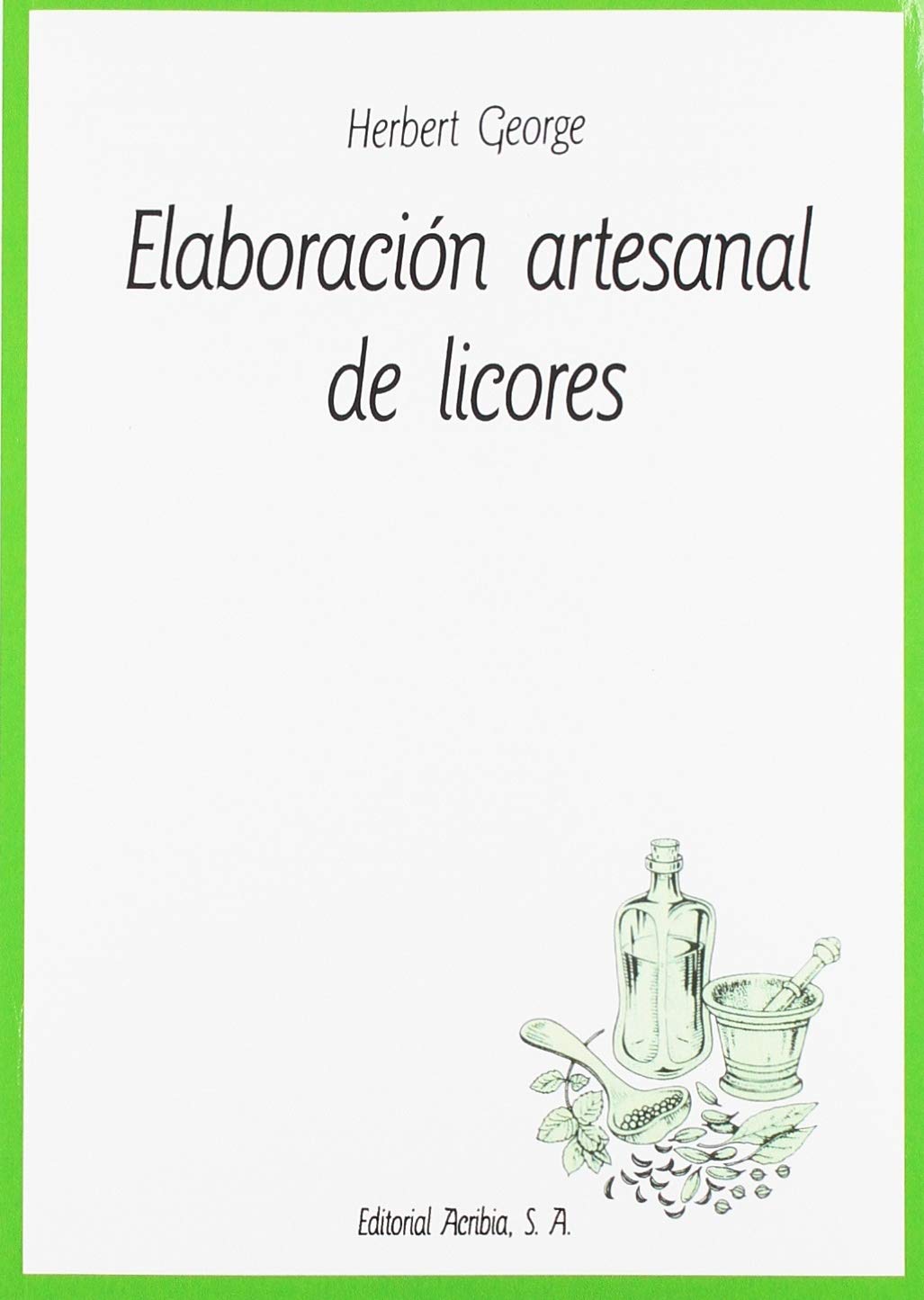Elaboración artesanal de licores book