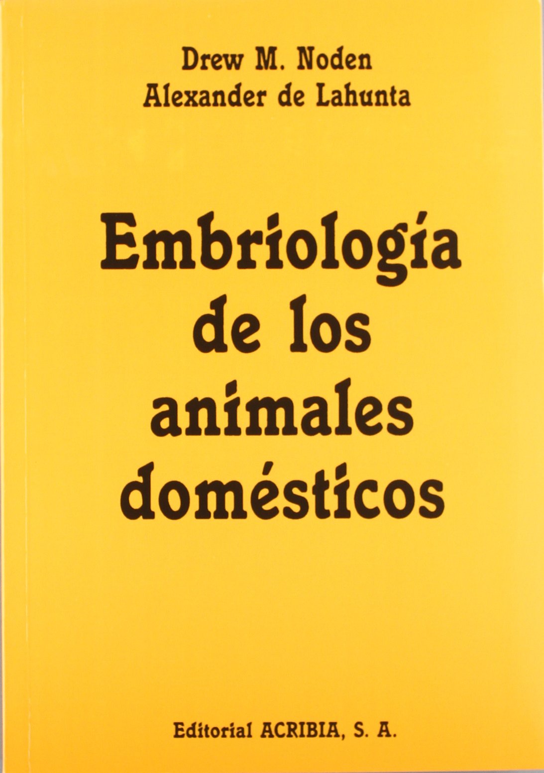 Embriologia de Los Animales Domesticos book