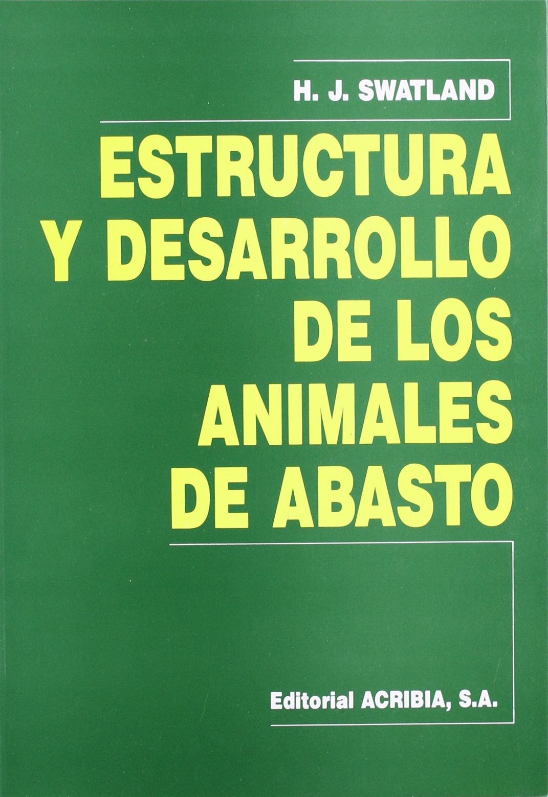 Estructura y desarrollo de los animales de abasto Learning & Reference