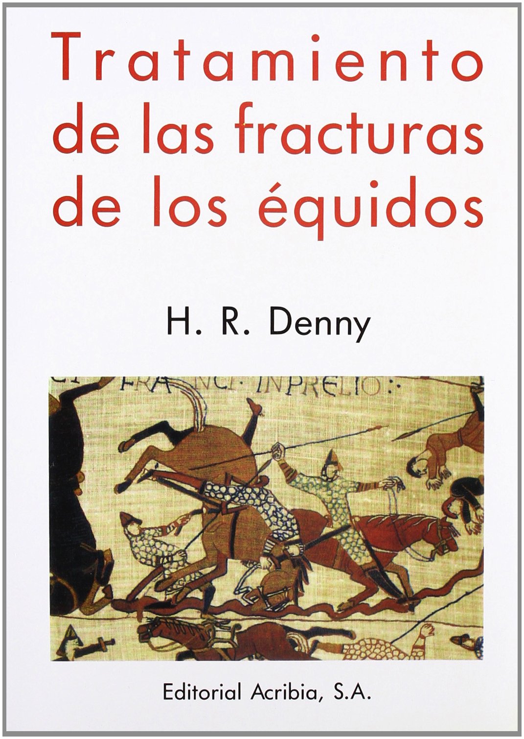 Tratamiento de las fracturas de los équidos Medicine