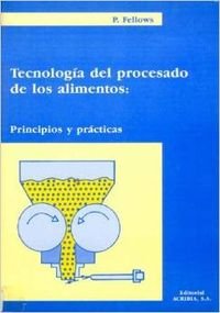 Tecnología del procesado de los alimentos: teoría y práctica Business, Finance & Career