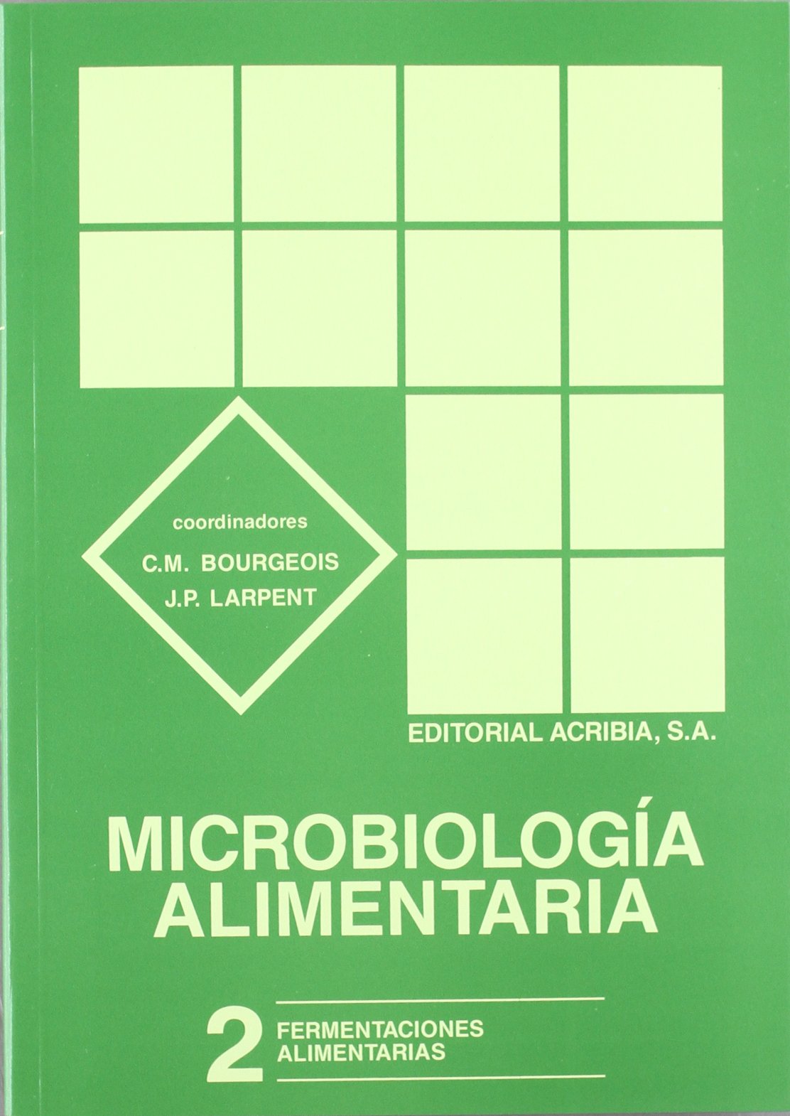 Microbiología alimentaria. Volumen 2: Fermentaciones alimentarias Medicine