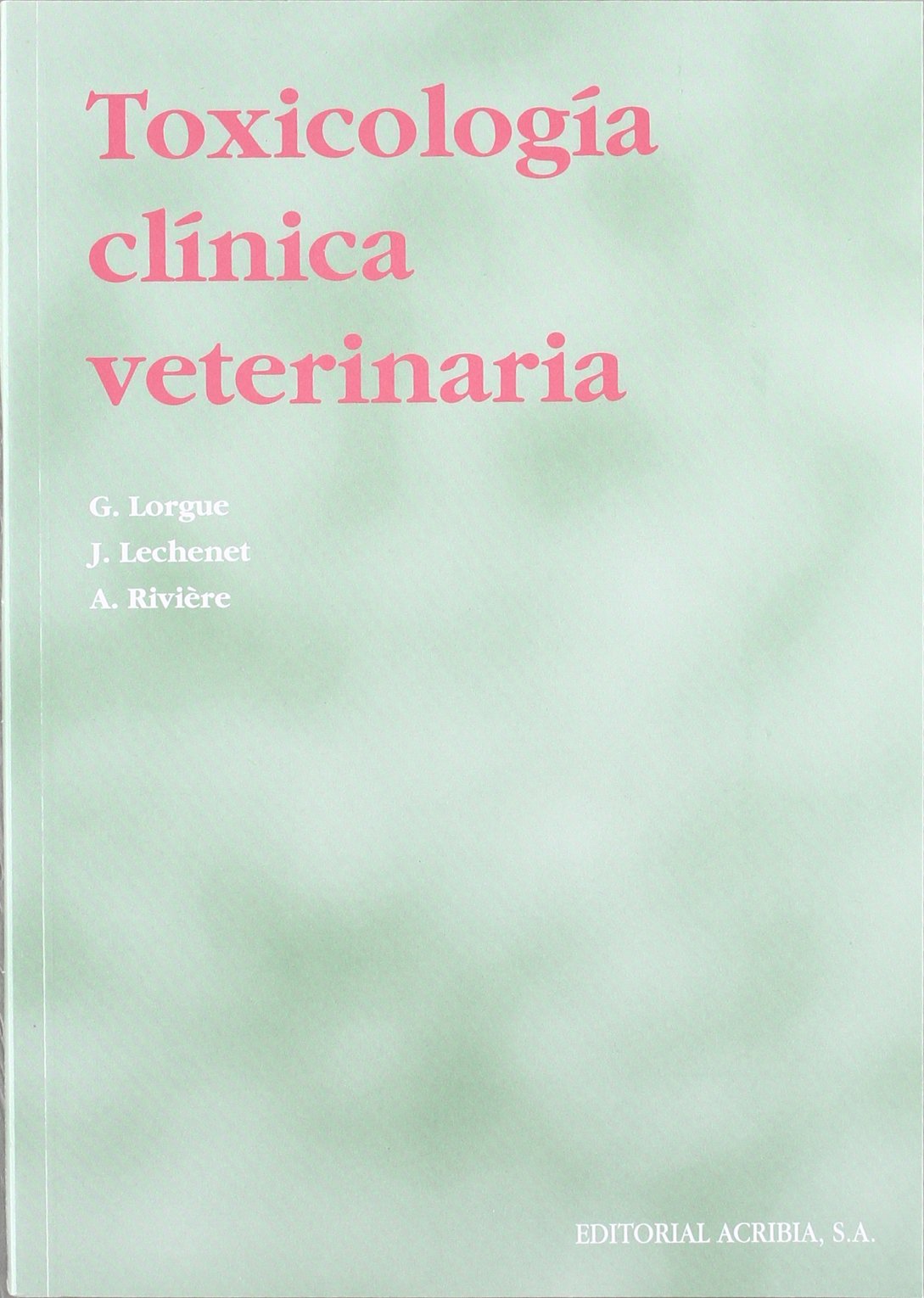 Toxicología clínica veterinaria Medicine