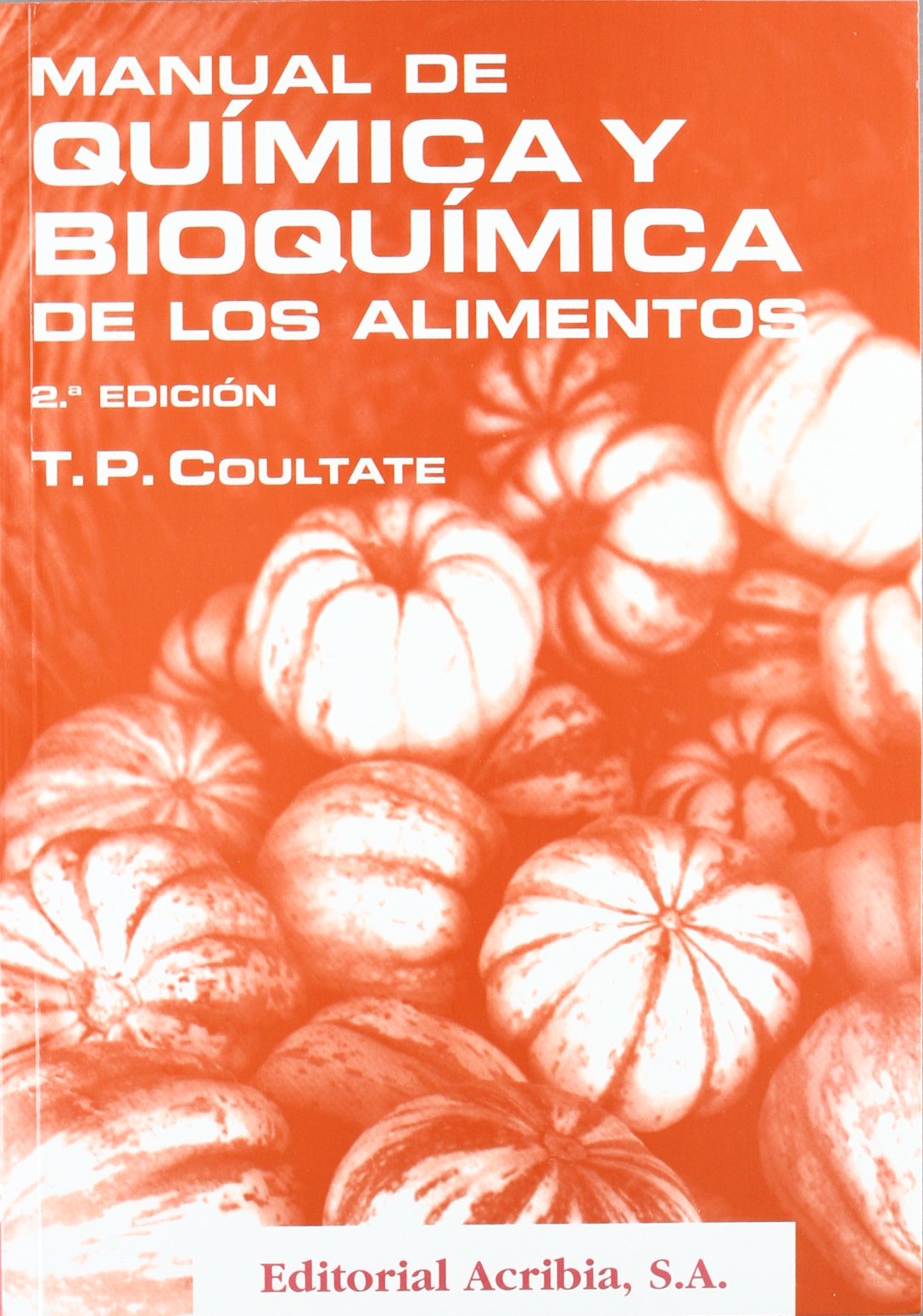 Manual de química y bioquímica de los alimentos Leisure, Home & Garden