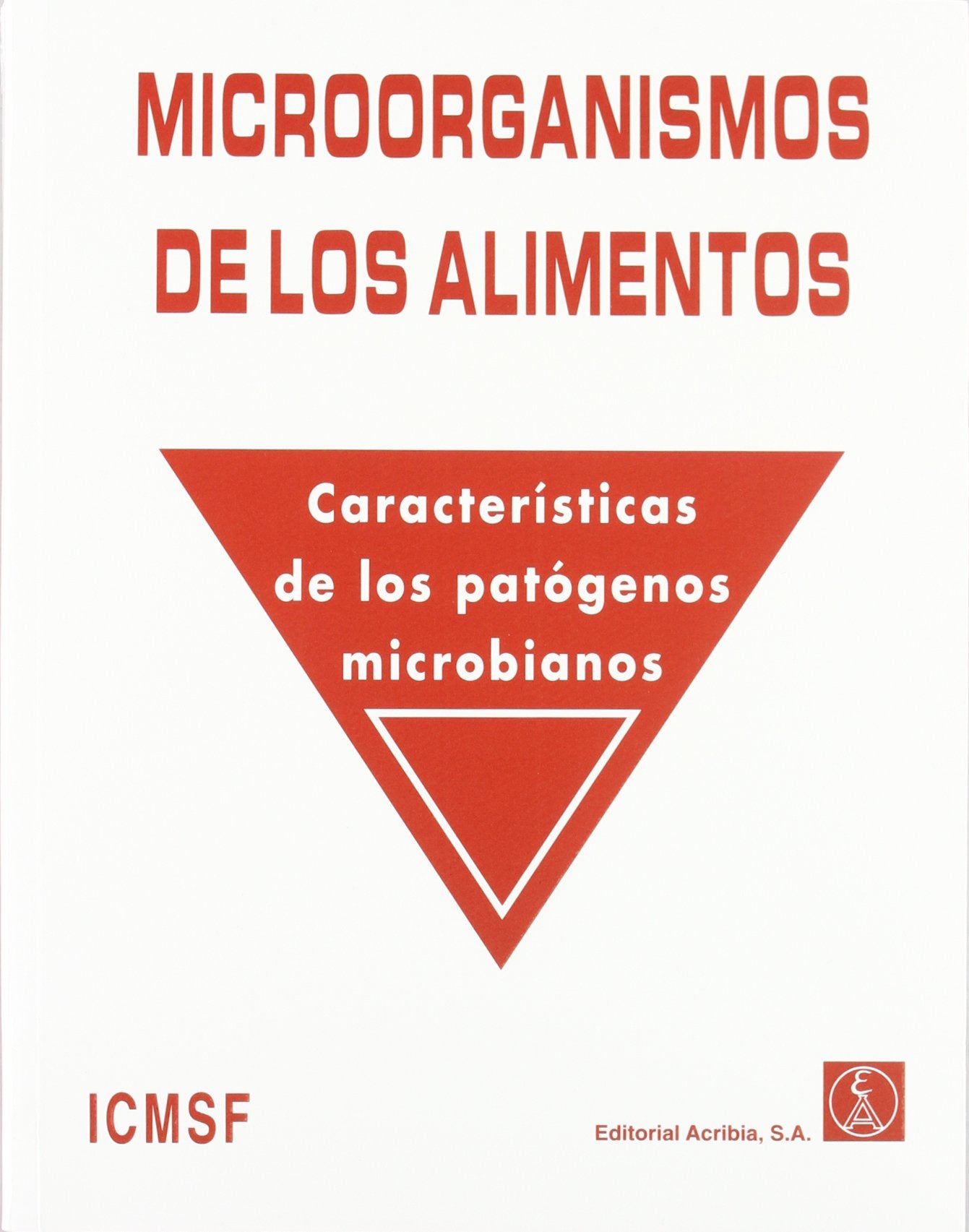 Microorganismos de los alimentos. (T.5) : características de los patógenos microbianos Business, Finance & Career