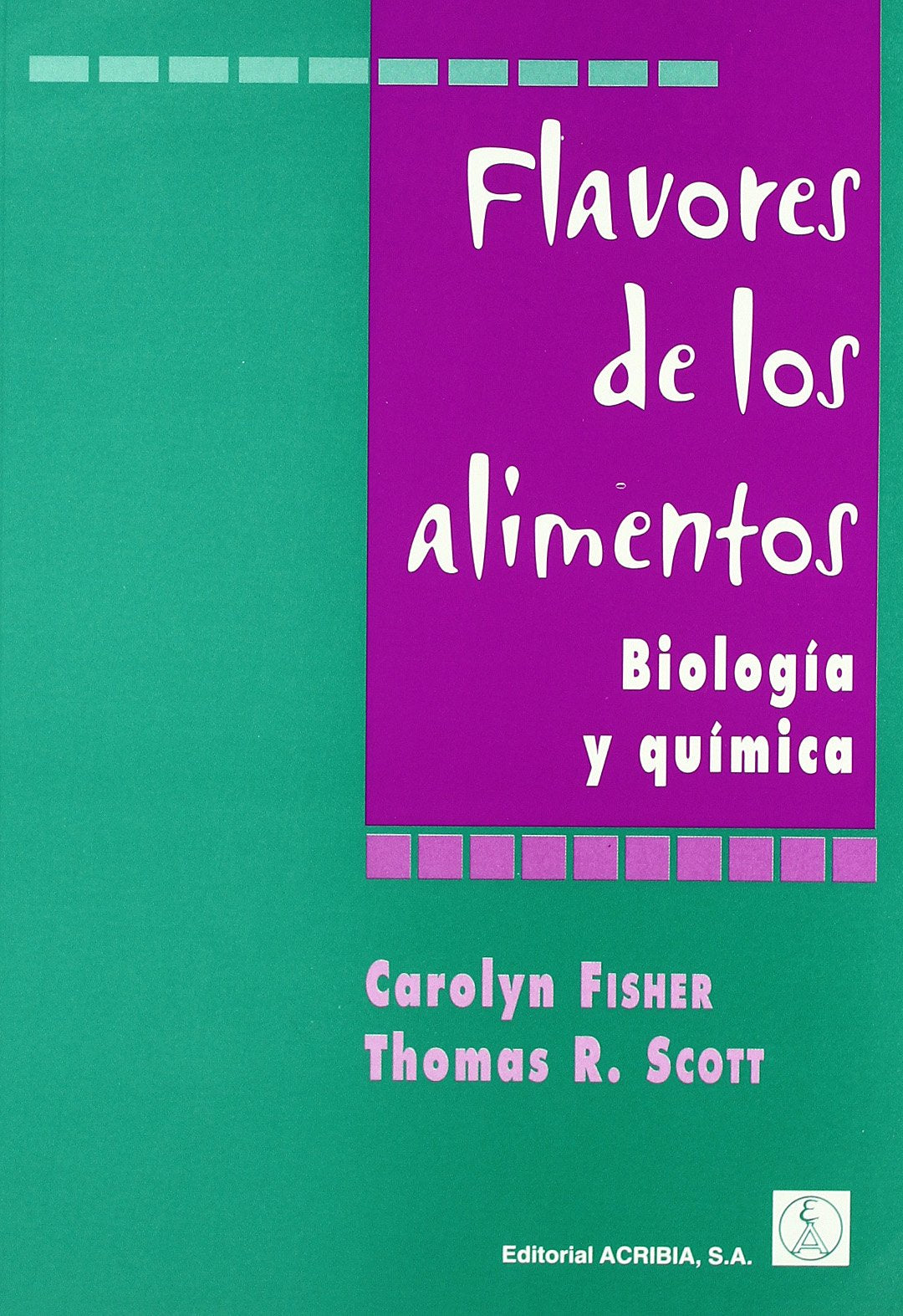 Flavores de los alimentos : biología y química Medicine