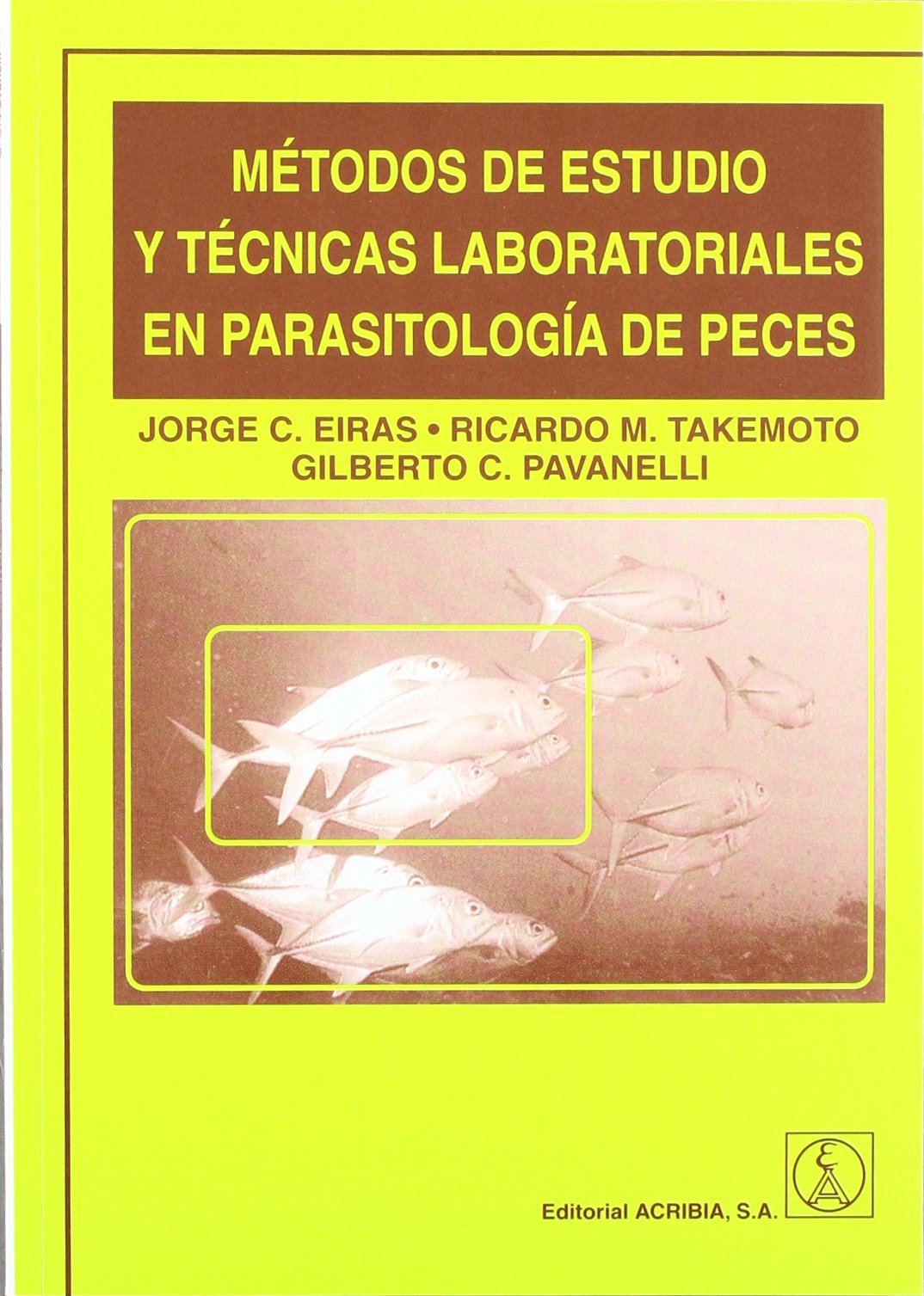 Métodos de estudio y técnicas laboratoriales en parasitología de peces Business & Technology