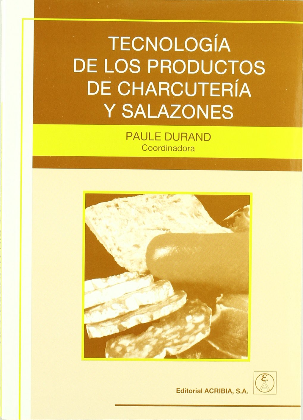 Tecnología de los productos de charcutería book