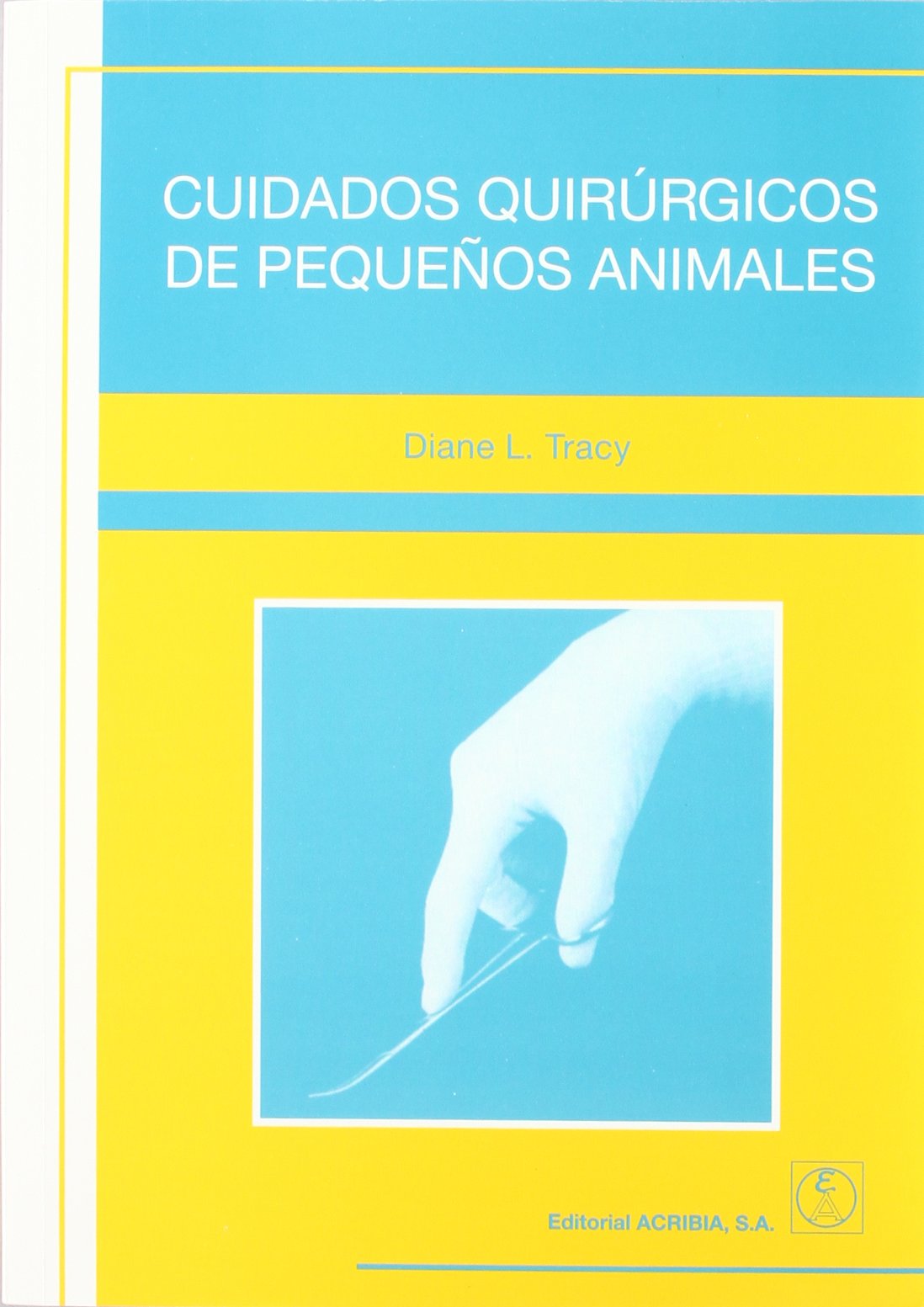 Cuidados quirúrgicos de pequeños animales Medicine