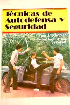 Técnicas de autodefensa y seguridad (Libros técnicos de deporte Alas) Leisure & Fun