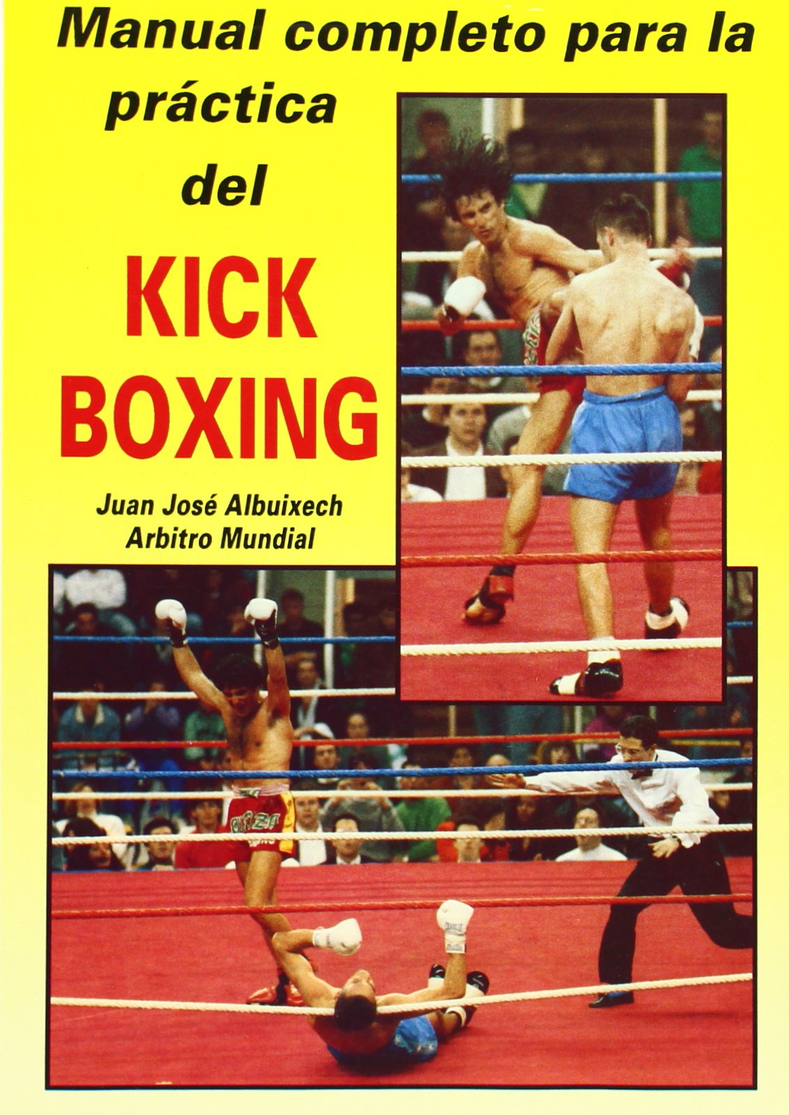 Manual completo para la práctica del Kick-boxing book