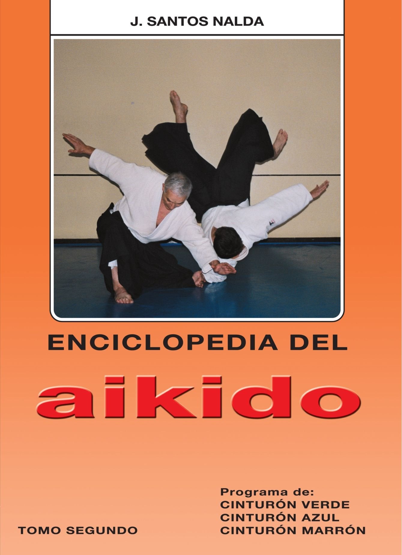 Enciclopedia del Aikido. Tomo segundo book